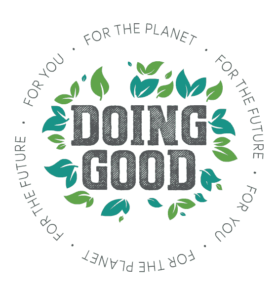 Doing Good | For the planet, for the future, for you